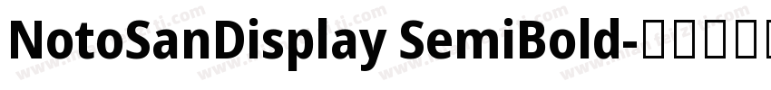 NotoSanDisplay SemiBold字体转换
